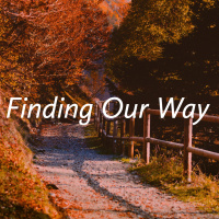 Finding Our Way
