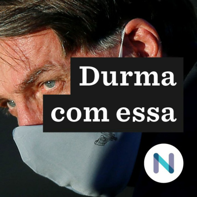 Durma Com Essa | Nexo Jornal
