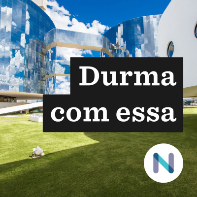 Durma Com Essa | Nexo Jornal