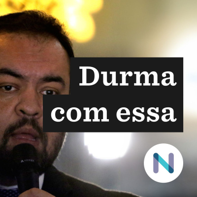 Durma Com Essa | Nexo Jornal
