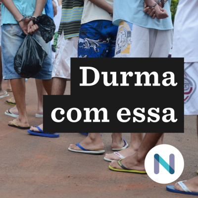 Durma Com Essa | Nexo Jornal