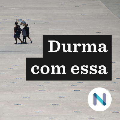 Durma Com Essa | Nexo Jornal