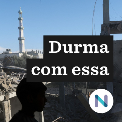 Durma Com Essa | Nexo Jornal