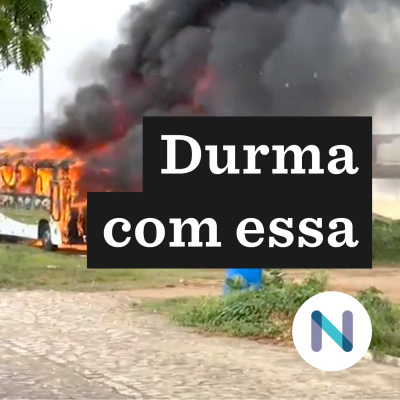 Durma Com Essa | Nexo Jornal