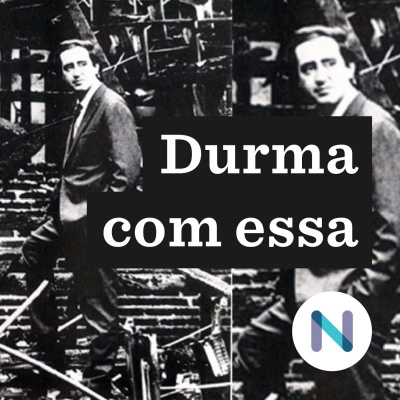 Durma Com Essa | Nexo Jornal