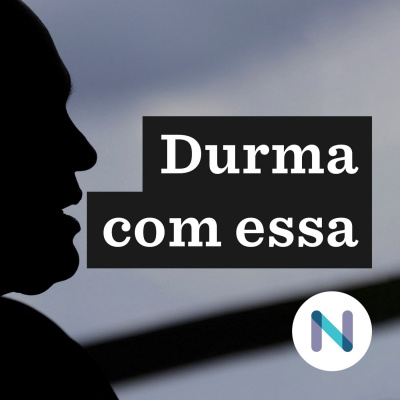 Durma Com Essa | Nexo Jornal