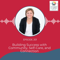Building Success with Community, Self-Care, and Connection