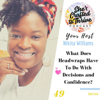 What Does Headwraps Have To Do With Decisions and Confidence?