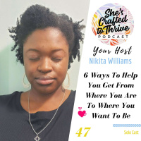 6 Ways To Help You Get From Where You Are To Where You Want To Be