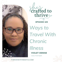 Ways to Travel With Chronic Illness with Violet Denise