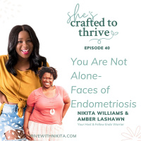 You Are Not Alone- Faces of Endometriosis