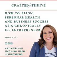 How to Align Personal Health and Business Success as a Chronically Ill Entrepreneur with Teresa Heath-Wareing