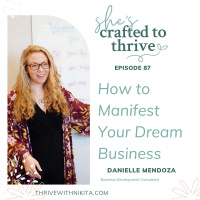 How to Manifest Your Dream Business with Danielle Mendoza