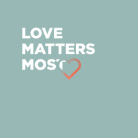 Love Matters Most - Love Beyond Measure
