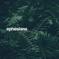 Ephesians - New Life