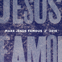 Make Jesus Famous - Make Jesus Famous