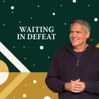 Waiting in Defeat | Advent 2024: Waiting with Hope | Pastor Joe Coffey