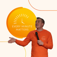 Every Minute Matters | Every Minute Matters | Pastor Zach Weihrauch