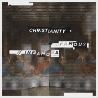 Christianity: Famous of Infamous? - Justice or Injustice