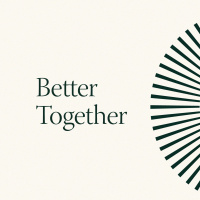 Better Together