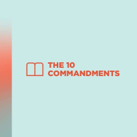 The 10 Commandments - Honor Your Father and Mother
