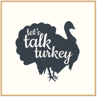 Lets Talk Turkey Part 2