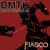Arc 02 / Episode 022 - Fiasco - Setup