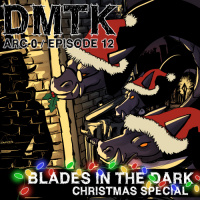 Arc 00 / Episode 012 - Christmas - Blades in the Dark - Pt 1