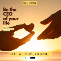 Do it with love or, leave it