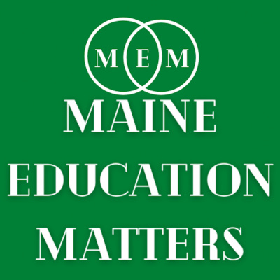 Maine Education Matters With Matt  Matt