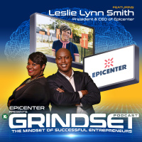 Leslie Lynn Smith President  CEO of Epicenter | GRINDSET Podcast | KUDZUKIAN