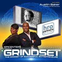 Austin Baker, President of HRO Partners | GRINDSET Podcast | KUDZUKIAN