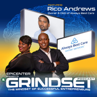 Rico Andrews, Owner  CEO of Always Best Care| GRINDSET Podcast | KUDZUKIAN