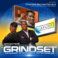 Charisse Barnes-Ferraro, Owner and Founder of The Cayged Collection | GRINDSET Podcast | KUDZUKIAN