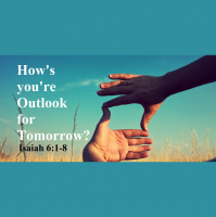 How’s Your Outlook for Tomorrow?
