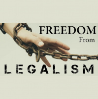 ARE YOU REALLY SAVED? FREEDOM FROM LEGALISM