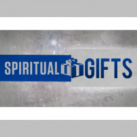 WHAT ARE YOUR SPIRITUAL GIFTS? HOW ARE YOU USING THEM?