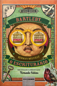 Bartleby, o Escriturário - Col. Novelas Imortais