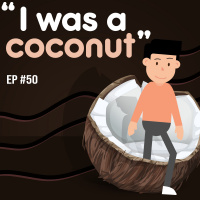 #50 - I was a Coconut