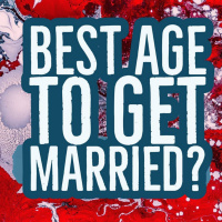 #3 What is the best age to get married?