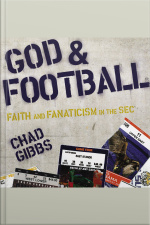 God And Football: Faith And Fanaticism In The Southeastern Conference