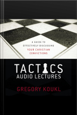 Tactics: Audio Lectures: A Guide To Effectively Discussing Your Christian Convictions