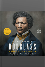 Frederick Douglass: Prophet Of Freedom