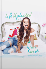 Life Uploaded: A Novel