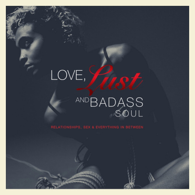 Love Lust  Badass Soul