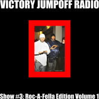 Show #3: Roc-A-Fella Edition Volume 1