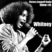 Show #8: Whitney