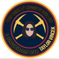 TheChick N Nuggets Podcast Grilled a conversation with Taylor Vincek