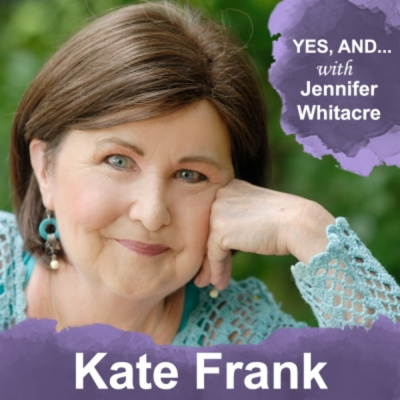 Yes, And... With Jennifer Whitacre