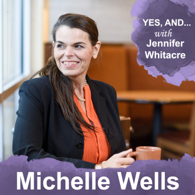Yes, And... With Jennifer Whitacre